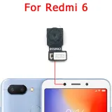 Original Front Rear Back Camera For Xiaomi Redmi 6 6A Note 6 Pro Main Facing Camera Module Flex Cable Replacement Spare Parts