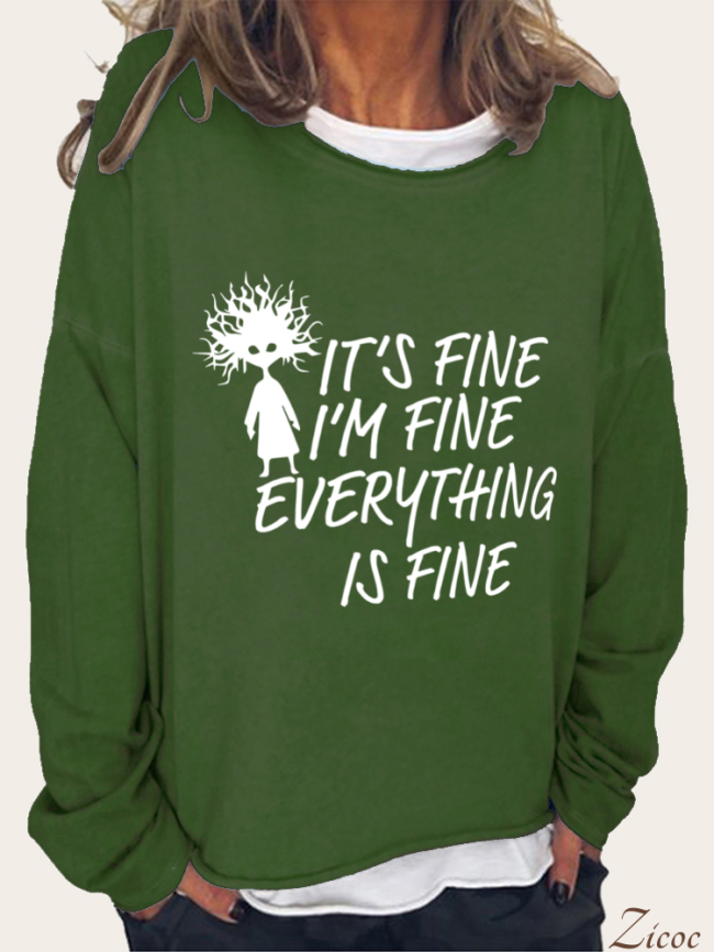 It' Fine,I'am Fine Everything is Fine Long Sleeve Loose Cutting Plus Size Spring/Fall Sweatshirt