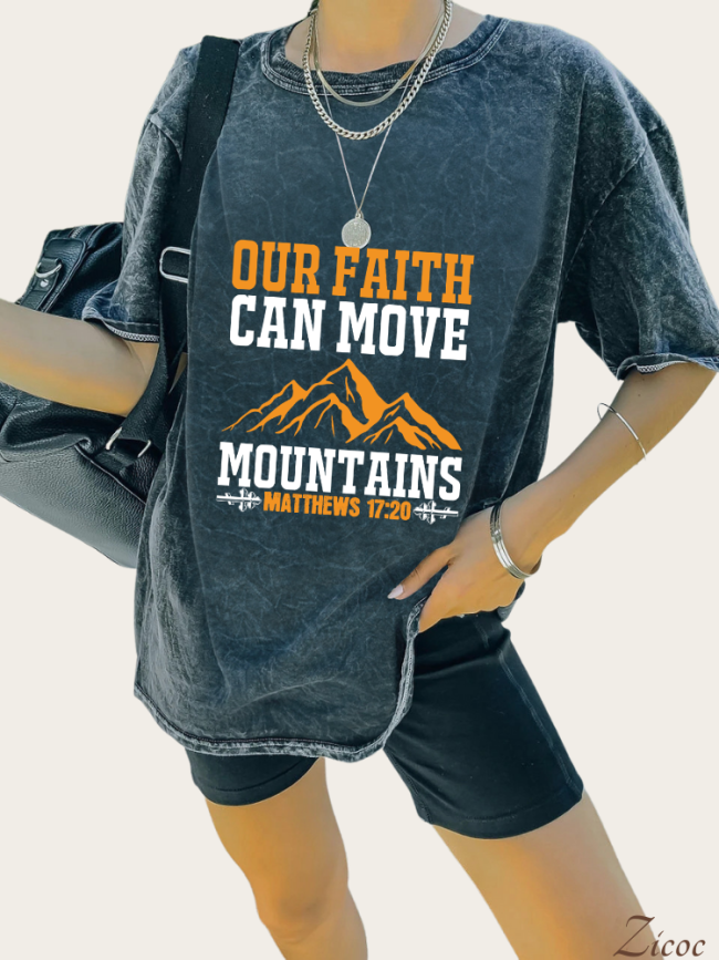 Our Faith Can Move Mountains Matthem 17:20 Bible Verse Shirt Mineral Wash Cotton Vintage Black Color For Cowgirl Loose Cutting Print Tee