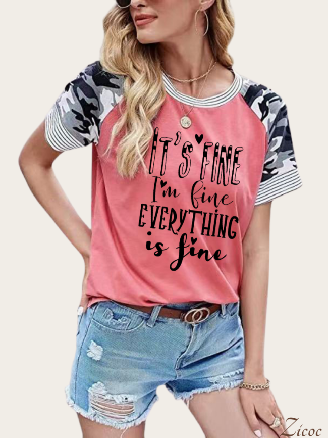 It' Fine,I'am Fine Everything is Fine For Sassy Women Camouflage Shirts Short Sleeve With Camouflage Print Tee Shirt