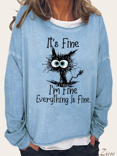 It's Fine,I'am Fine Everything is Fine Long Sleeve Loose Cutting Plus Size Spring/Fall Sweatshirt
